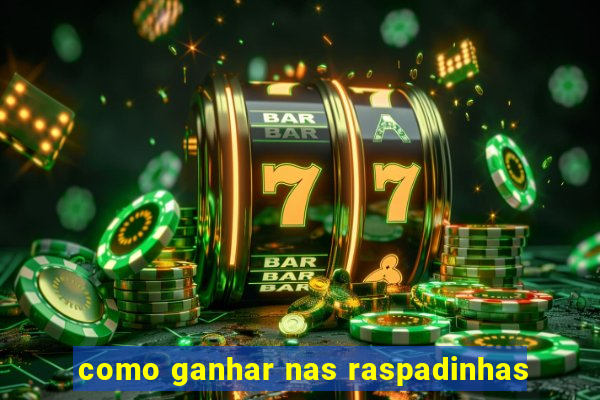 como ganhar nas raspadinhas